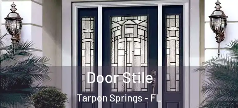  Door Stile Tarpon Springs - FL
