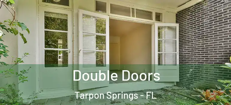 Double Doors Tarpon Springs - FL