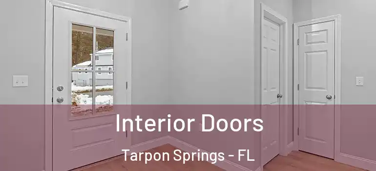 Interior Doors Tarpon Springs - FL