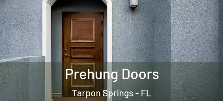 Prehung Doors Tarpon Springs - FL