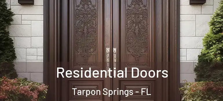 Residential Doors Tarpon Springs - FL